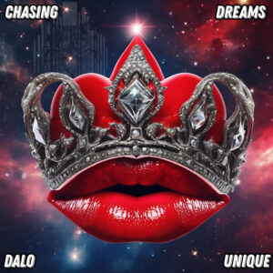 Chasing Dreams Dalo Unique