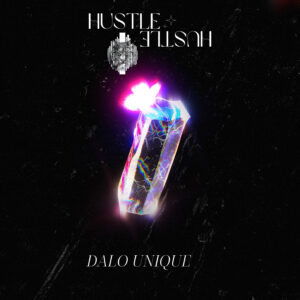 Hustle Dalo Unique