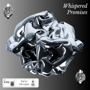 Whispered Promises Dalo Unique